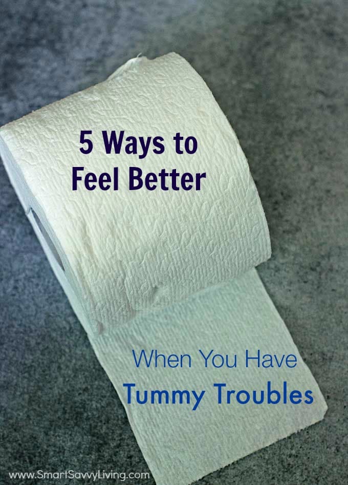 5 Ways to Feel Better When You Have Tummy Troubles