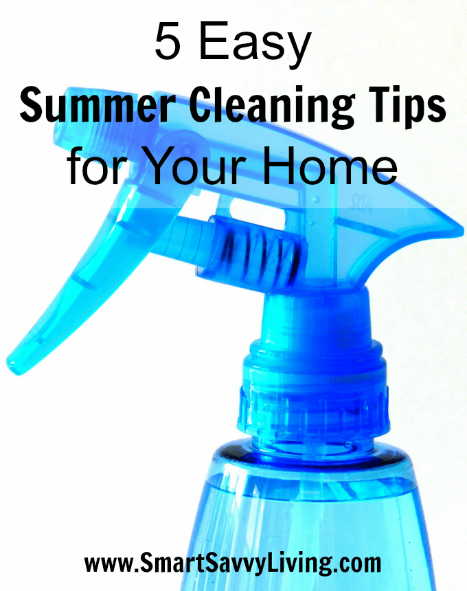 5 Easy Summer Cleaning Tips for Your Home