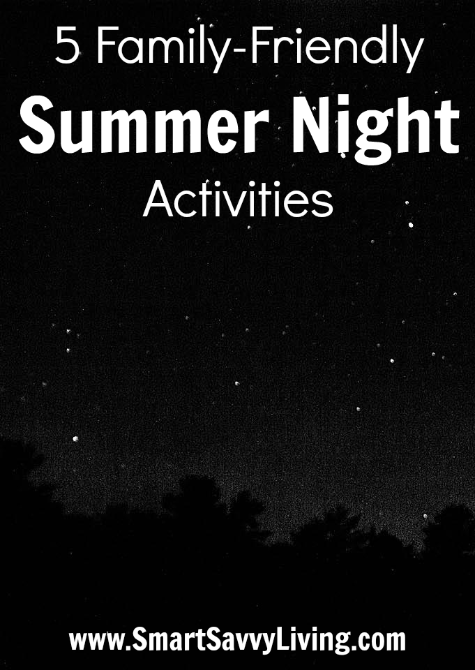 5 Family-Friendly Summer Night Activities