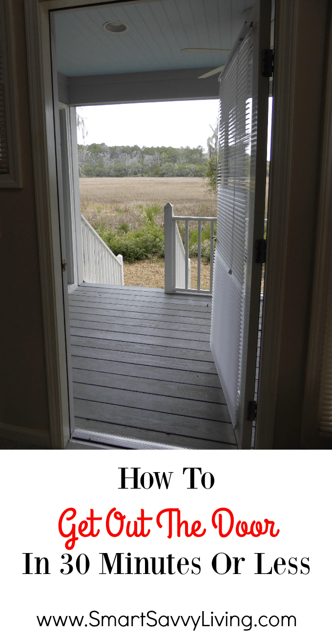 How To Get Out The Door In 30 Minutes Or Less