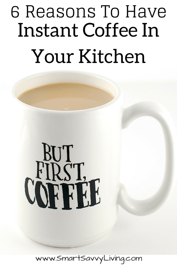 6 Reasons To Have Instant Coffee In Your Kitchen